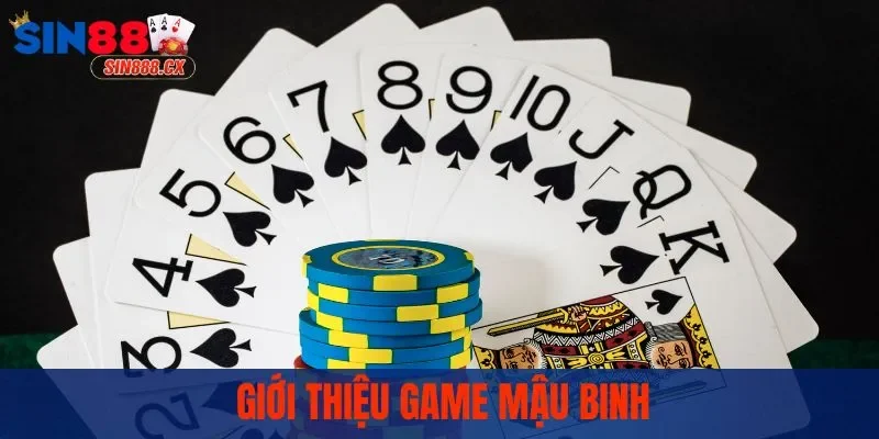 Giới thiệu game mậu binh