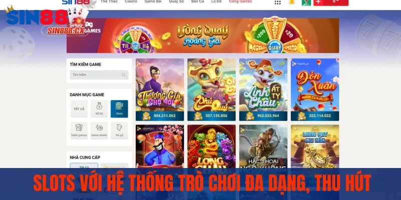 SIN88 | Nhà Cái Thể Thao & Casino Uy Tín Hàng Đầu 2026 14 Slots với hệ thống trò chơi đa dạng, thu hút