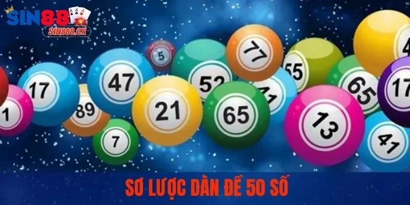 Sơ lược dàn đề 50 số